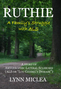 Ruthie:  A Family's Struggle with ALS