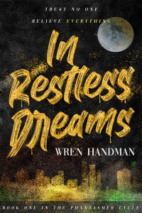 In Restless Dreams (The Phantasmer Cycle Book 1)