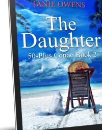 The Daughter, 50-Plus Condo, Book 2 - Published on Feb, 2021