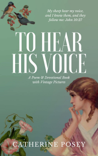 To Hear His Voice: Poem & Devotional Book