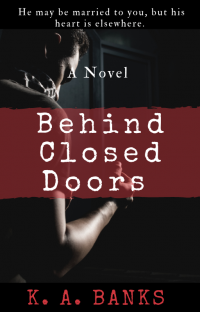 Behind Closed Doors