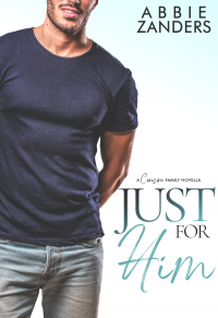 Just For Him: A Cerasino Family Novella (Cerasino Family Novellas Book 2)