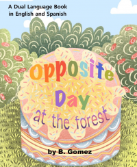 Opposite Day at the Forest