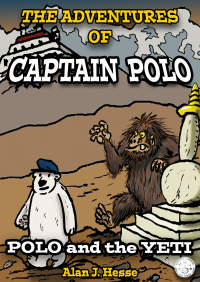 The Adventures of Captain Polo (Book 2): Polo and the Yeti