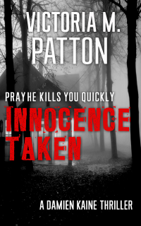 Innocence Taken - Pray He Kills You Quickly