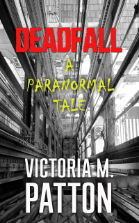 Deadfall - A Paranormal Tale