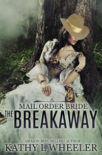 Mail Order Bride: The Breakaway