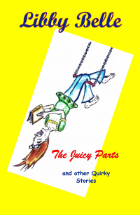 The Juicy Parts: And other Quirky Stories