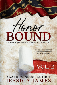Honor Bound (Clean and Wholesome Southern Romantic Fiction) (Shades of Gray Civil War Serial Trilogy Book 2)