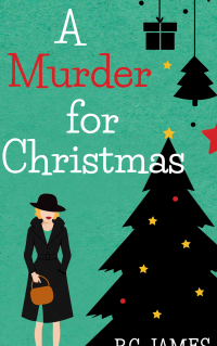 A Murder for Christmas: An Amateur Female Sleuth Historical Cozy Mystery - Published on Apr, 2021