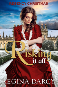 Regency Christmas Box Set: Risking it all