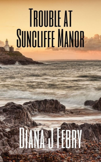 Trouble at Suncliffe Manor