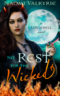 No Rest for the Wicked (Life Is Hell Book 1) - Published on Oct, 2020