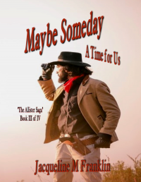 Maybe Someday--Book II (The Allister Saga)