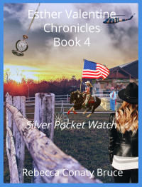 Esther Valentine Chronicles Book 4 : Silver Pocket Watch - Published on Apr, 2021