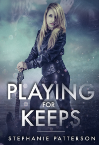 Playing for Keeps