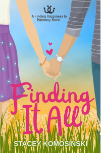 Finding It All (Finding Happiness In Harmony Book 1)