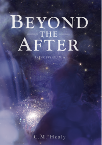 Beyond the After: Princess Olivia - Published on Dec, 2017