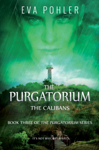 The Calibans (The Purgatorium Series Book 3) - Published on Feb, 2015