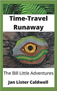 Time-Travel Runaway (The Bill Little Adventures) (Volume 1)