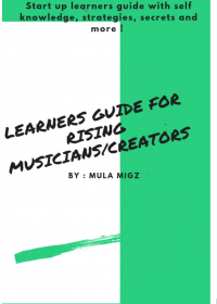 LEARNERS GUIDE FOR RISING MUSICIANS/CREATORS