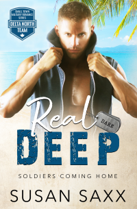 Real Deep: Small Town Military Romance (Real Men Book 2)