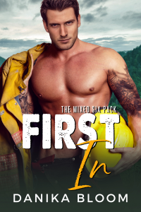 First In: A steamy, small-town fireman romance