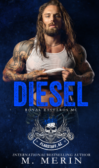 Diesel: Royal Bastards MC, Flagstaff Chapter (Book 3) - Published on Jul, 2021