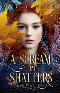 A Scream That Shatters (Voice That Thunders #2) - Published on Dec, 2019