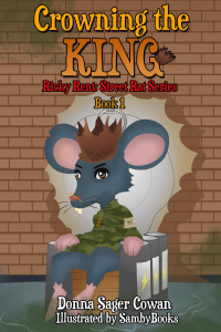 Crowning the King, Ricky Rent Street Rat series, Book 1 - Published on Nov, -0001