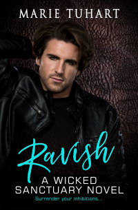 Ravish: A Wicked Sanctuary Novel - Published on Jul, 2021