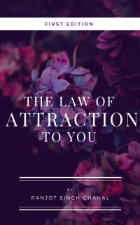 The Law of Attraction to you