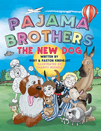 Pajama Brothers: The New Dog