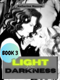 Light & Darkness: Book 3