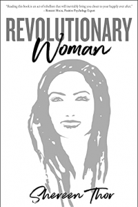 Revolutionary Woman: Break the Rules, Live Your Purpose and Find Your Happy