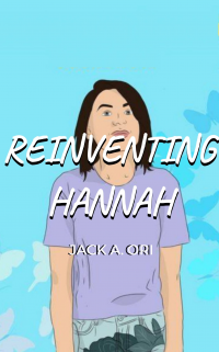 Reinventing Hannah - Published on Apr, 2020