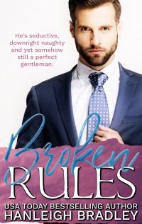 Broken Rules: Hanleigh's London (The Rules Series Book 1)