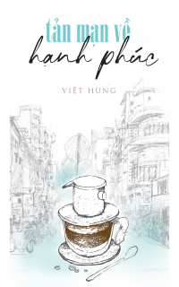 Tản mạn về Hạnh phúc