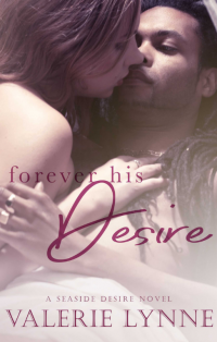 Forever His Desire - Published on Oct, 2021