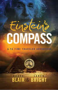 Einstein's Compass: A YA Time Traveler Adventure