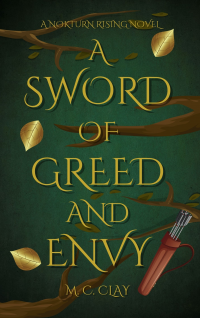 A Sword of Greed and Envy: A Nokturn Rising Novel