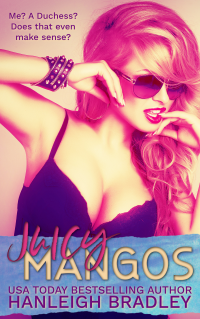 Juicy Mangos: Hanleigh's London (The Holiday Series)