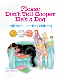 Please Don't Tell Cooper He's a Dog (Mom's Choice Award- Gold Recipient)