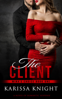 The Client: A dark romantic suspense novel (Mina's Choice, book one) - Published on Jun, 2021