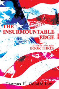 The Insurmountable Edge - A Story in Three Books (Book Three)
