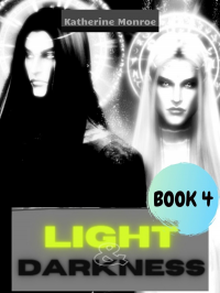Light & Darkness: Book 4