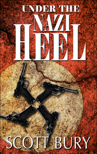 Under the Nazi Heel (Walking Out of War Book 2)