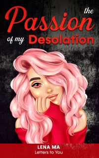 The Passion of My Desolation - Published on Mar, 2021