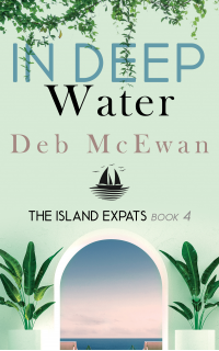 The Island Expats Book 4: In Deep Water - Published on Nov, -0001