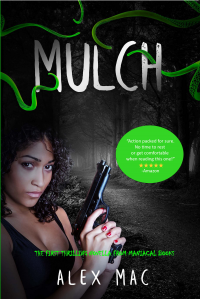 Mulch: The First Thrilling Novella from Maniacal Books